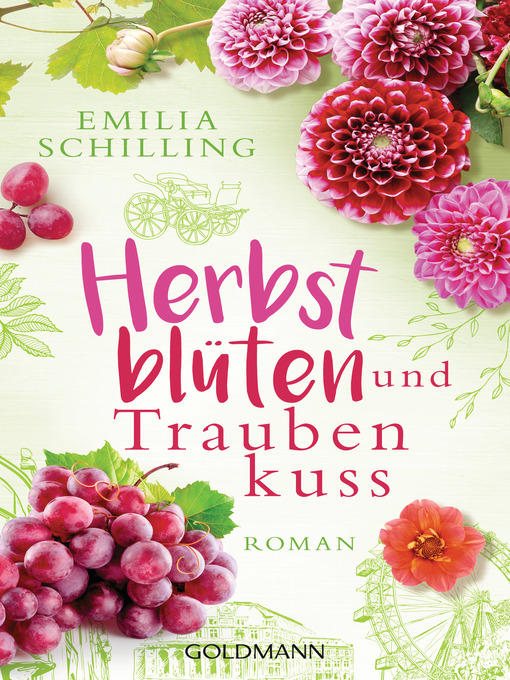 Titeldetails für Herbstblüten und Traubenkuss nach Emilia Schilling - Verfügbar